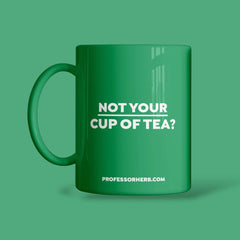Professor Herb Mug - Not Your Cup Of Tea
