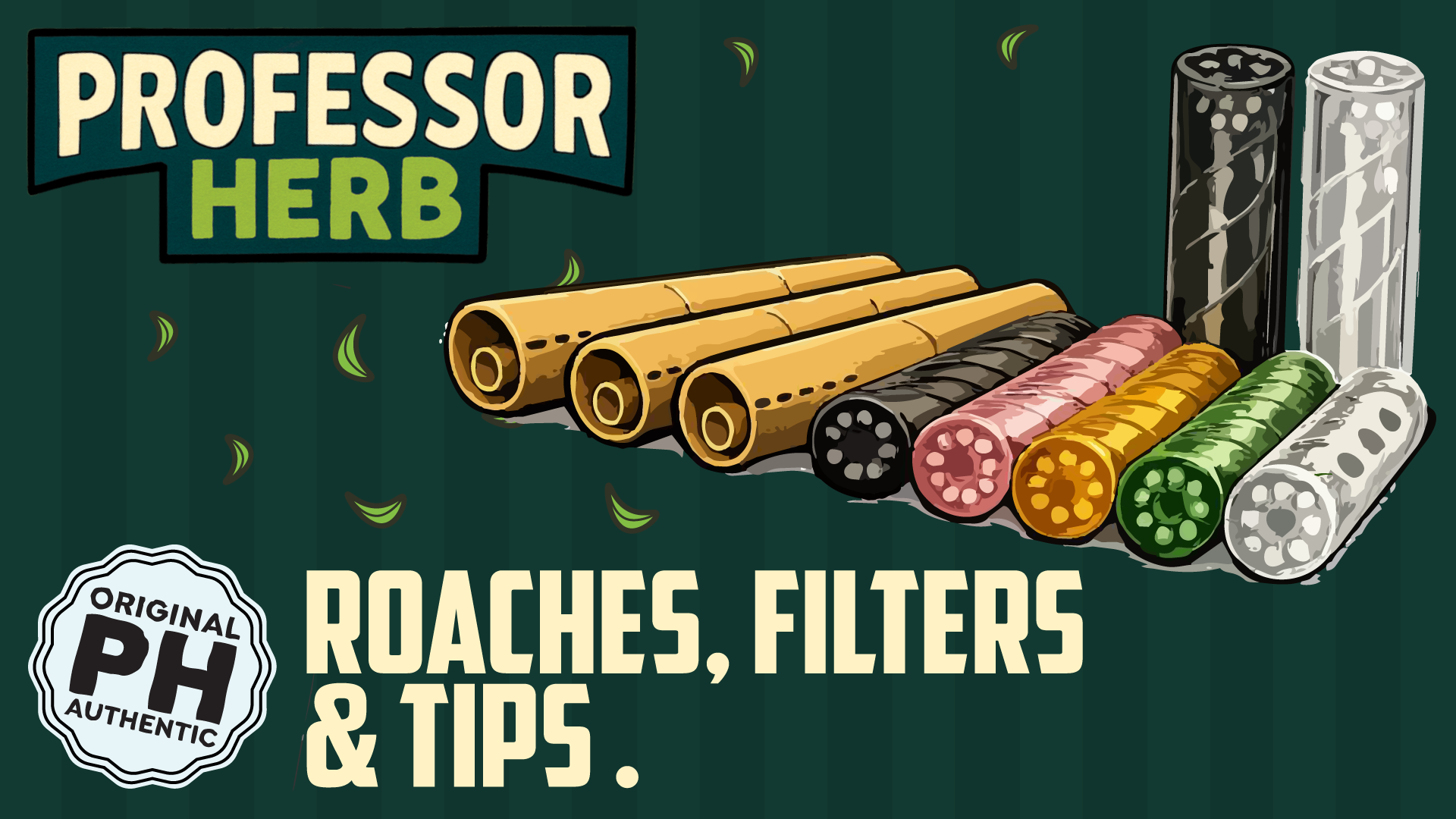 Roaches, Filters & Tips